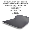 Moldura Acabamento Console Esquerdo Cruze Lt Ltz Original 