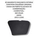 Acabamento Maçaneta Dianteira Esquerda Gm Cruze Original