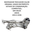 Resfriador Trocador Calor Chevrolet Cruze Lt 1.8 Original