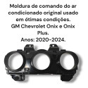 Moldura Comando Ar Condicionado Gm Onix 2020 2024 Original 