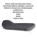 Porta Objetos Dianteira Direita Gm Montana Agile Original