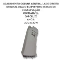 Acabamento Coluna Central Direita Gm Cruze Lt Original