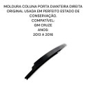 Moldura Coluna Porta Dianteira Direita Gm Cruze Original