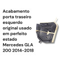 Acabamento Porta T/e Original Usado Mercedes Gla 200