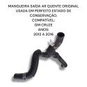 Mangueira Saida Ar Quente Chevrolet Cruze Original