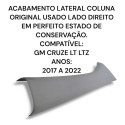  Acabamento Coluna Lado Direito Chevrolet Cruze Original 